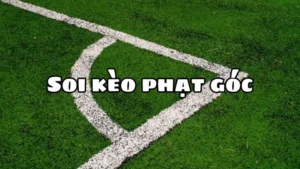 Phân Tích Kèo Phạt Góc Bóng Đá Qua Các Thông Số Trận Đấu
